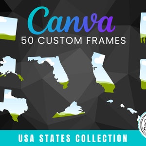 50 Custom Canva Frames, USA States Templates, American States, Mockup Frames, Editable Canva Templates, Mock up Templates, Print Templates