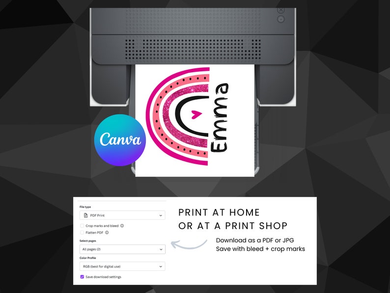 May include: A printable design for a pink and white rainbow with the name "Emma" in black text. The design is shown on a computer screen with a printer icon and the text "PRINT AT HOME OR AT A PRINT SHOP. Download as a PDF or JPG. Save with bleed + crop marks."