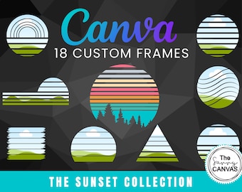 18 Sunset Canva Frame, Sunset Template, Sunset Designs, Fill your own, Editable Canva Template, Mock up Template, Drag and Drop, CANVA