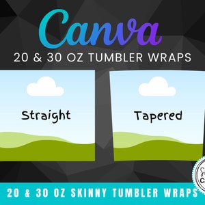 Skinny Tumbler Template Canva Frames, Editable In Canva 20 & 30 oz Full Tumbler Wrap, Fill Your Own, Drag Drop Templates, Commercial Use