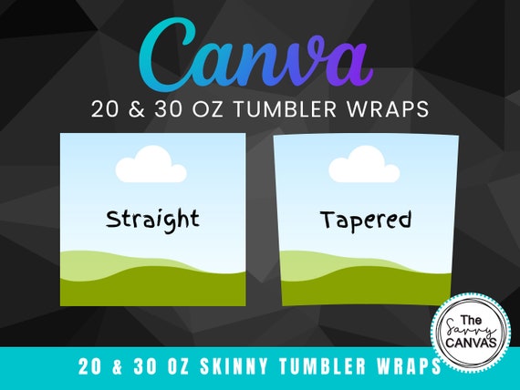 Skinny Tumbler Template Canva Frames, Editable In Canva 20 & 30 oz Full Tumbler Wrap, Fill Your Own, Drag Drop Templates, Commercial Use