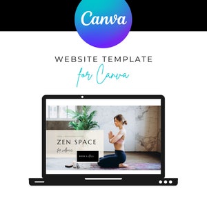 May include: A laptop screen displays a website template for Canva, featuring a yoga studio theme. The design includes the text "ZEN SPACE for wellness" and a photo of a person meditating. The Canva logo is at the top.