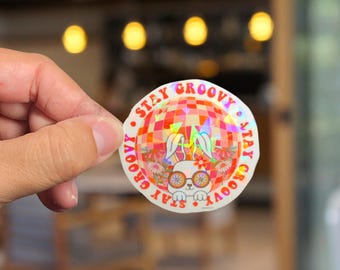 Stay Groovy Holographic Sticker: 70s Retro Vinyl Decal