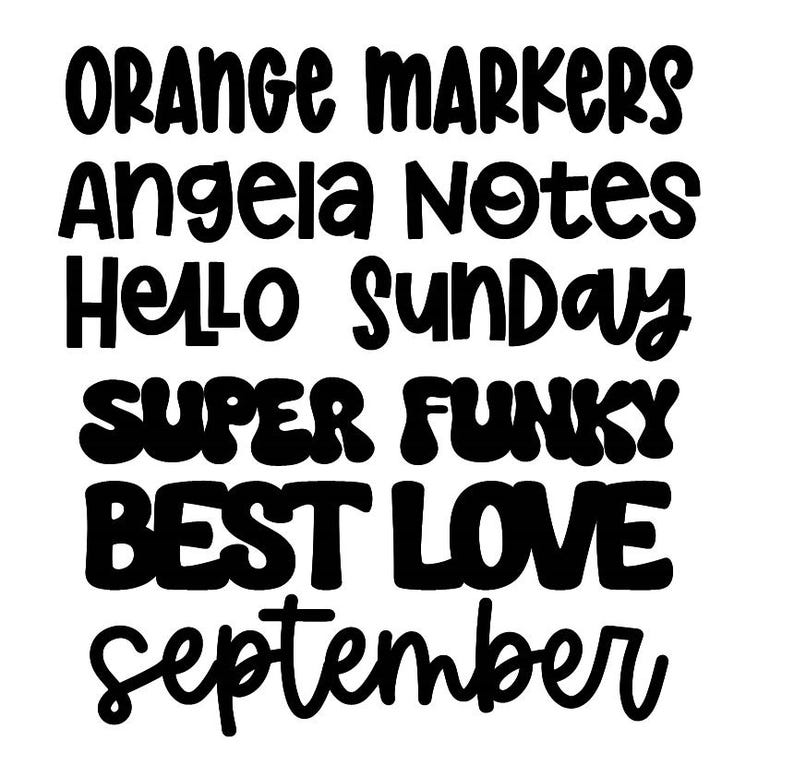 Pode incluir: Texto preto e branco sobre um fundo branco. O texto diz "orange markers", "Angela notes", "hello sunday", "super funky", "best love" e "September".