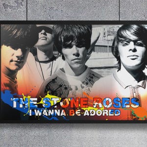The Stone Roses - I Wanna Be Adored - 11x17 Poster Print - Etsy
