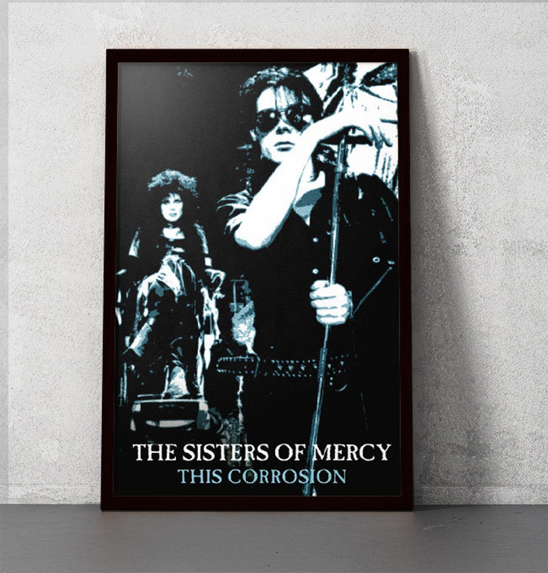 The Sisters of Mercy - This Corrosion - 11x17 Poster Print - Etsy