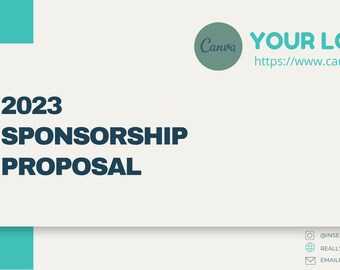 May include: A white and teal blue sponsorship proposal template with the text "2023 Sponsorship Proposal" and "Company Name" on the left side. The right side of the template has the text "Your Logo" and "https://www.canva.cn" with a teal blue circle containing the text "Canva".