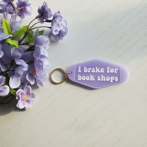 I Brake for Book Shops Motel Keychain for Book Lover, Booktok, Car Accessories, Gifts for Her, Trendy Keychain, Bookish Gift