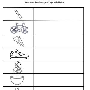 May include: A black and white educational worksheet titled Label the Picture with the subtitle Ditections: label each picture provided below. It features a column of seven line art illustrations: a pencil, bicycle, pizza slice, sneaker, snake, bowl, and scissors.