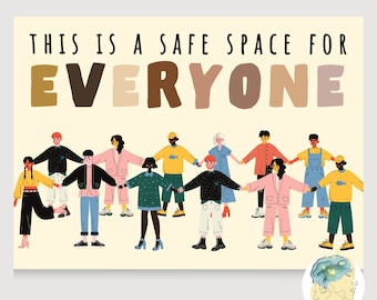 May include: A colorful illustration of a group of people of different races and genders holding hands in a circle. The text "This is a safe space for everyone" is written in large letters at the top of the image.
