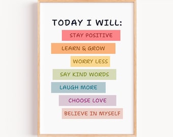 Oggi stamperò, decorazione da parete con affermazioni quotidiane, regalo con parole di affermazione, citazioni positive per la scuola materna, poster per la cameretta dei bambini