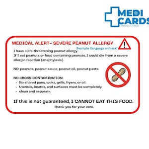 May include: A white card with a red border, displaying a medical alert for severe peanut allergy. The card includes a warning symbol, a crossed-out peanut image, and instructions to avoid cross-contamination.