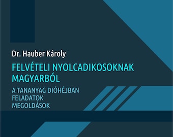 Felvételi nyolcadikosoknak magyarból
