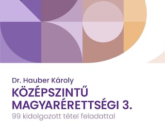 Középszintű magyarérettségi 3. (99 Kinder)