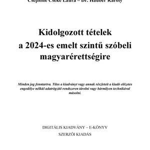 Kidolgozott tételek a 2024-es emelt szintű szóbeli magyarérettségire zdjęcie 3