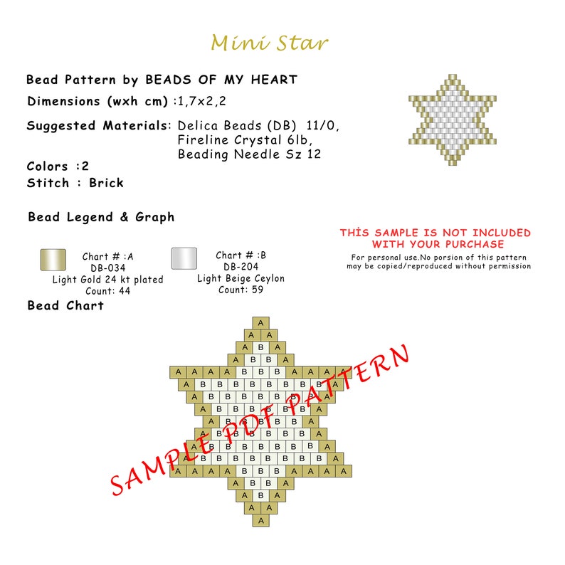 Peut inclure: Un mod&egrave;le de perlage pour une petite &eacute;toile, avec un tableau de deux couleurs de perles&nbsp;: or clair et beige clair. Le motif mesure 1,7&nbsp;cm de large et 2,2&nbsp;cm de haut. Le motif est intitul&eacute;&nbsp;&laquo;&nbsp;Bead Pattern by Beads of My Heart&nbsp;&raquo;.