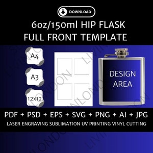 May include: A template for a 6 ounce hip flask. The template is available in multiple sizes, including A4, A3, and 12x12 inches. The template includes a design area for a hip flask. The template is available in PDF, PSD, EPS, SVG, PNG, AI, and JPG formats. The template can be used for laser engraving, sublimation, UV printing, and vinyl cutting.