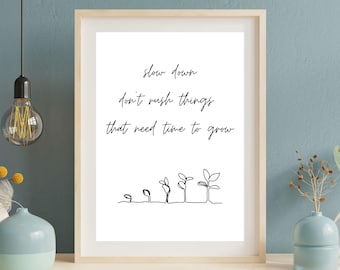 Printable Wall Art | Instant Digital Download | Slow Down Motivational Positive Quote | Minimalist Poster Print | Botanical Decor | Home Art