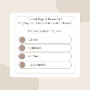 May include: A digital download graphic with text that reads "Instant Digital Download! No physical item will be sent - Thanks!" and "Wall art perfect for your: Office, Bedroom, Kitchen, ...and more!"