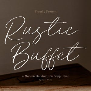 May include: A wine glass with red wine is in the upper left corner. The words "Rustic Buffet" are written in a white, elegant script font. The text "Proudly Present" and "a Modern Handwritten Script Font by Timur Studio" are also present.