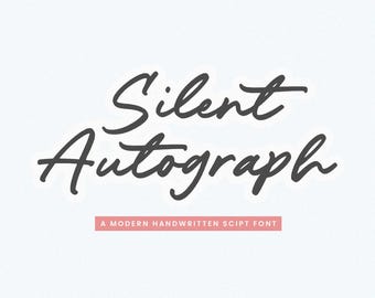 Silent Autograph – Modern Handwritten Script Font, Calligraphy, Wedding, Handwritten , Cricut Fonts, Cursive, Canva