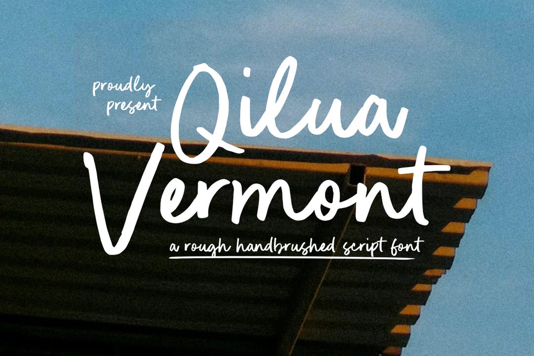 Qilua Vermont - Rough Handwritten Font, Handbrushed Brush, Whimsical ...