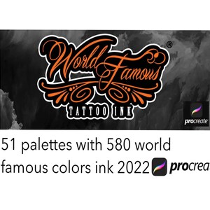 All World famous ink 2022 for procreat tattoo