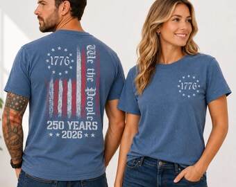 Comfort Colors We The People Shirt, 250th Anniversary USA, 1776 To 2026 Tee, Patriotic Mom|Dad Shirt, US Flag Back Print,  4th of July Shirt
