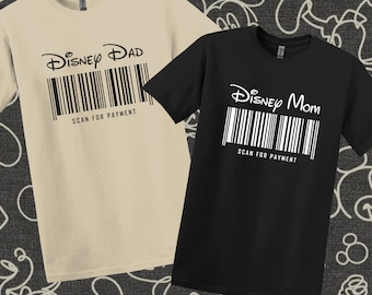 Disney Dad Disney Mom Scan For Payment Shirts, Mouse Theme Park shirts, Dad Shirts, Mom Shirts, Family Trip Shirt, Disneyland Shirt
