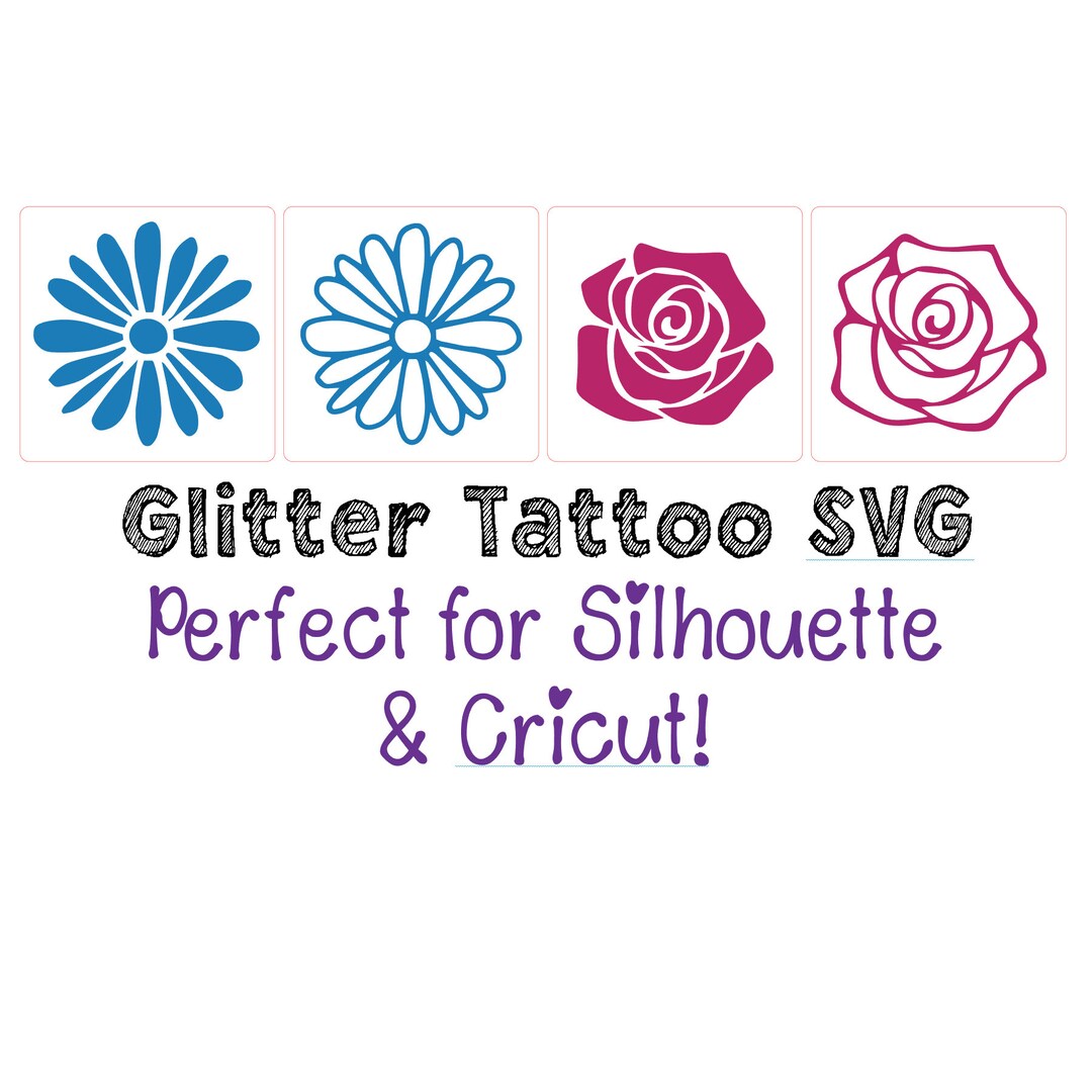 Daisy & Rose Glitter Tattoo Stencil SVG File for Cutting Machines