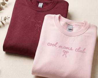 Cool Moms Club Sweatshirt, Embroidered Mama Crewneck, Mothers Day Gift For Her, New Mom Tee, Bow Mama Shirt, Birthday Present Wife