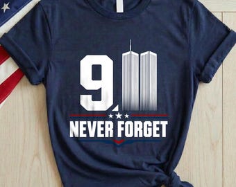 Never Forget 911 Shirt, September 11 Memorial Tee, Patriot Day Gift For Dad, Twin Towers Tribute Tshirt, 9/11 Anniversary Patriotic Shirt