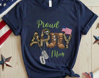 Proud Army Mom Shirt, Custom Soldier Tee, Personalized Military Mother Gift, USA Armed Forces Family Apparel, military family proud T-shirt