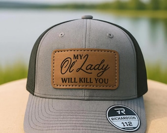 My Ol Lady Will Kill You Hat, My Ole Lady Funny Trucker Cap, Sarcastic Husband Boyfriend Dad Snapback, Sorry About My Wife Mesh Cap