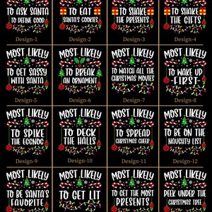 May include: A set of 16 printable Christmas-themed gift tags with black backgrounds and colourful text. Each tag features a different humorous Christmas-themed saying, such as "Most Likely to Ask Santa to Define Good" and "Most Likely to Get Lit".