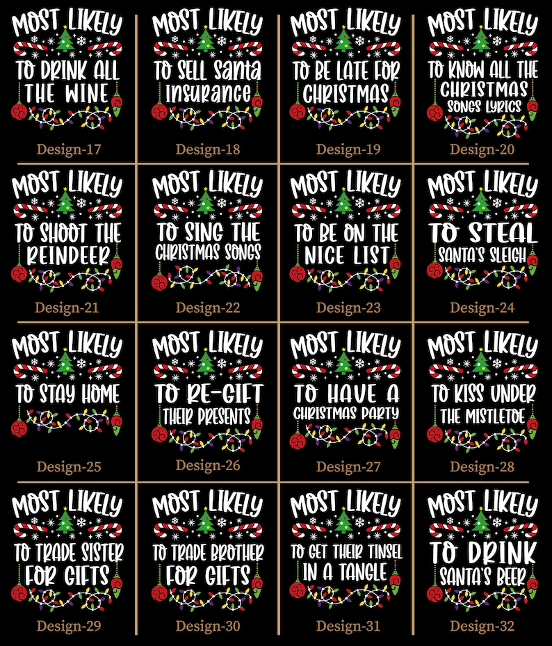 May include: A set of 12 Christmas-themed printable designs featuring humorous sayings about Christmas traditions. Each design features a black background with a green Christmas tree, red and white candy canes, and white snowflakes. The text on each design is in white.