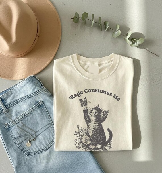 Rage Consumes Me Shirt, Funny Cat Shirt, Sarcastic Cat Tee, Cat Lover Gift, Cute Girly Tshirt Tee