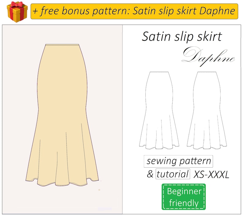 May include: A sewing pattern for a satin slip skirt called "Daphne". The pattern includes a tutorial and is available in sizes XS-XXXL. The pattern is beginner friendly.