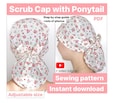 Scrub cap pattern ponytail adjustable, scrub hat sewing pattern PDF scrub caps for women for long hair surgical cap medical instant download