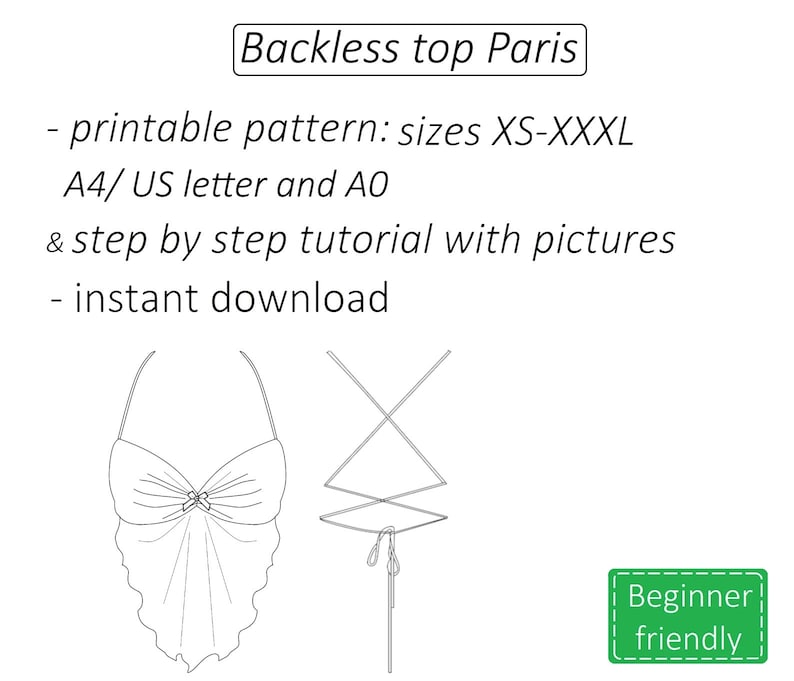 以下が含まれることがあります： 「Backless top Paris」と書かれた、背中の開いたトップのデザインの線画。 デザインには、リボン付きのホルターネックトップと、クロスバックが含まれています。 テキストは、XS-XXXLサイズの印刷可能なパターンであり、初心者向けであることを示しています。