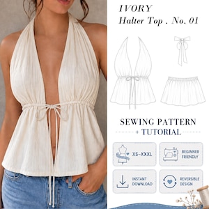 Puede incluir: Un top halter color marfil con escote en V profundo y cordón ajustable en la cintura. La imagen incluye el texto IVORY Halter Top . No. 01 SEWING PATTERN + TUTORIAL, dibujos técnicos de la prenda, tallas XS-XXXL e iconos de diseño reversible, descarga instantánea y apto para principiantes.