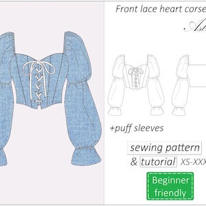 May include: A sewing pattern and tutorial for a blue denim corset top with a lace-up front and puff sleeves. The pattern is available in sizes XS-XXXL and is beginner friendly. The text "Front lace heart corset top" and "Astrid" are visible in the image.