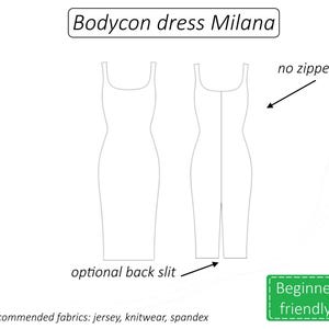 May include: Line drawing of a bodycon dress pattern called "Milana". The dress has a simple, fitted silhouette with a scoop neckline and no zipper. It features an optional back slit and is recommended for fabrics like jersey, knitwear, and spandex. The text "Beginner friendly" is also included.