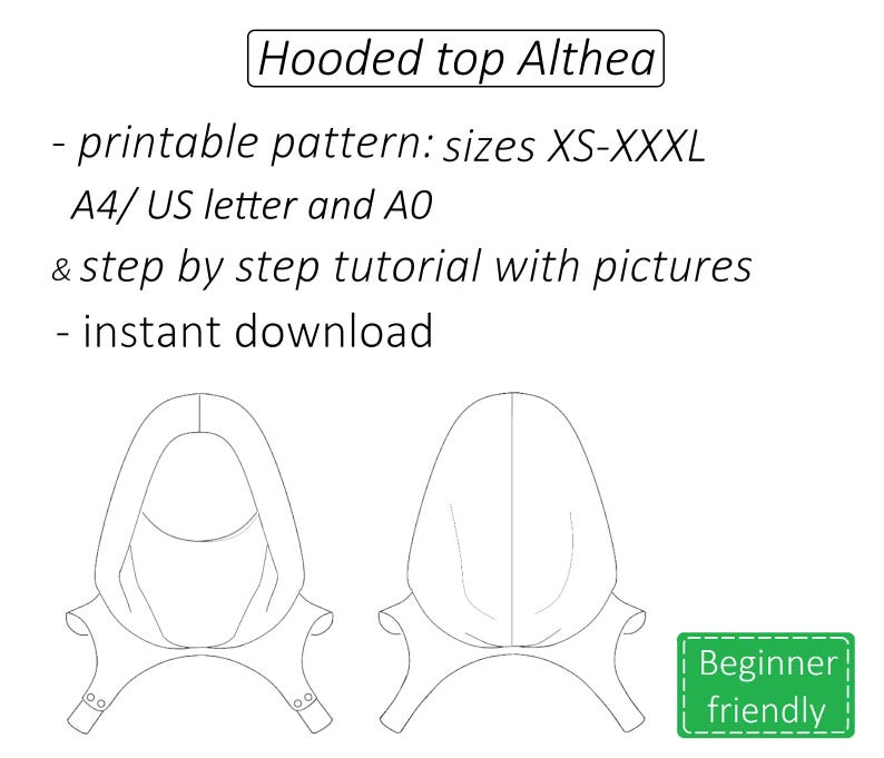 May include: Line drawing of a hooded top pattern labelled "Hooded top Althea." The pattern includes sizes XS-XXXL, A4/US letter and AO formats, and a step-by-step tutorial. A green rectangle reads "Beginner friendly."