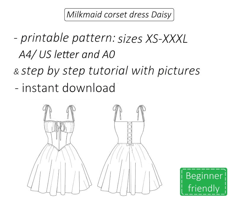 May include: A line drawing of a corset dress pattern, labelled "Milkmaid corset dress Daisy." The pattern includes sizes XS-XXXL, A4/US letter and AO formats, and a step-by-step tutorial. A "Beginner friendly" badge is also included.