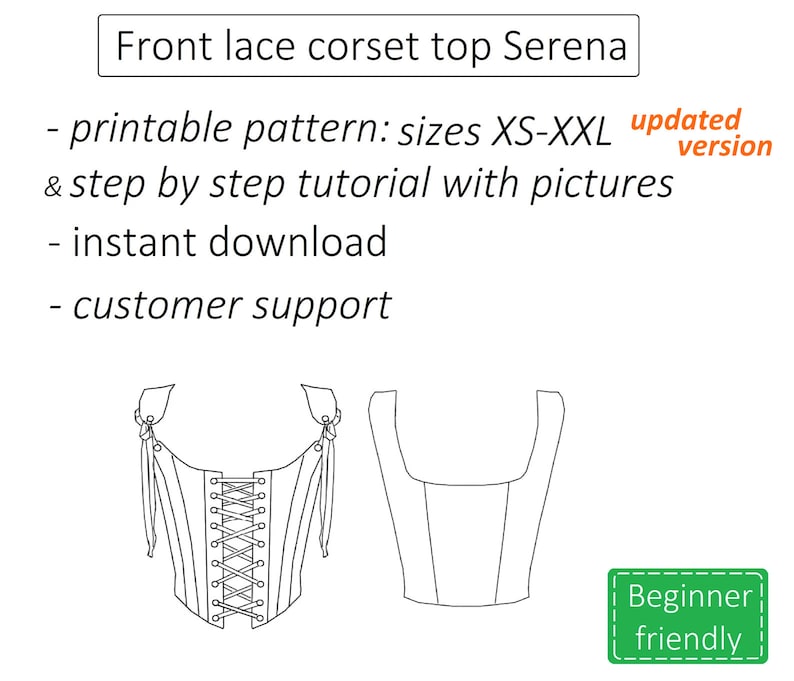 May include: Line drawing of a lace corset top sewing pattern. The pattern includes a front and back view. The text on the image reads "Front lace corset top Serena - printable pattern: sizes XS-XXL updated version & step by step tutorial with pictures - instant download - customer support Beginner friendly".