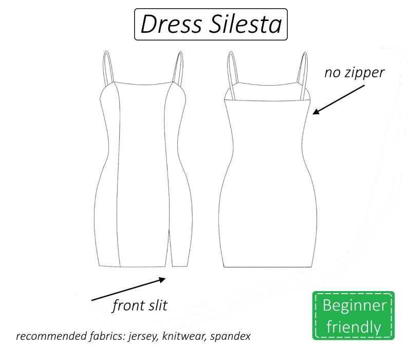 Pode incluir: Desenho de linha de um vestido sem mangas com uma fenda na frente. O vestido tem uma silhueta simples e ajustada. O texto "Dress Silesta" est&aacute; no topo da imagem. O texto "no zipper" est&aacute; escrito ao lado de uma seta apontando para o topo do vestido. O texto "front slit" est&aacute; escrito ao lado de uma seta apontando para a parte inferior do vestido. O texto "recommended fabrics: jersey, knitwear, spandex" est&aacute; na parte inferior da imagem. O texto "Beginner friendly" est&aacute; em uma caixa verde na parte inferior direita da imagem.