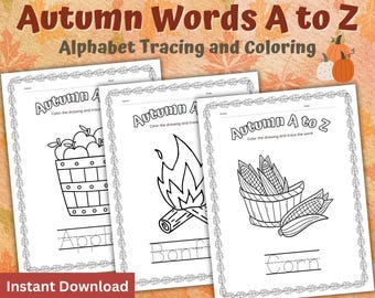 Autumn Alphabet Coloring & Tracing Printables, Autumn Coloring Pages, Preschool Learning, Word Tracing  (Instant Download)