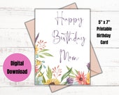Floral Birthday Card for Mom, Happy Birthday Mom Card, Printable Greeting (Digital Download)