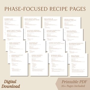 May include: A set of printable recipe pages, including recipes for "Pumpkin Oat Energy Bites" and "Red Lentil & Sweet Potato Soup." The image features the text "Phase-Focused Recipe Pages," "Digital Download," and "Printable PDF" with 35+ pages included.